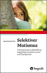 Kartonierter Einband Selektiver Mutismus von Sigrun Schmidt-Traub