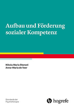 Kartonierter Einband Aufbau und Förderung sozialer Kompetenz von Nikola M. Stenzel, Anna-Maria de Veer