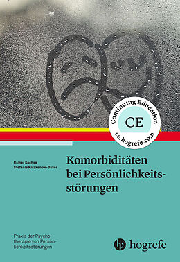 Kartonierter Einband Komorbiditäten bei Persönlichkeitsstörungen von Rainer Sachse, Stefanie Kiszkenow-Bäker
