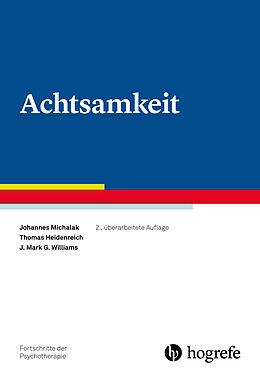 Kartonierter Einband (Kt) Achtsamkeit von Johannes Michalak, Thomas Heidenreich, J. Mark G. Williams