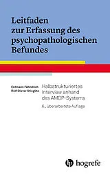 Fester Einband Leitfaden zur Erfassung des psychopathologischen Befundes von Erdmann Fähndrich, Rolf-Dieter Stieglitz