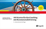 Fester Einband 100 Karten für das Coaching mit Ressourcenaktivierung von Uta Deppe-Schmitz, Miriam Deubner-Böhme