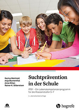 Kartonierter Einband Suchtprävention in der Schule von Karina Weichold, Anja Blumenthal, Anne Kilian