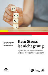 Kartonierter Einband Kein Stress ist nicht genug von Christian Günter Schanz, Monika Equit, Sarah K. Schäfer