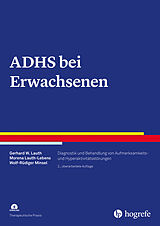 Kartonierter Einband ADHS bei Erwachsenen von Gerhard W. Lauth, Morena Lauth-Lebens, Wolf-Rüdiger Minsel
