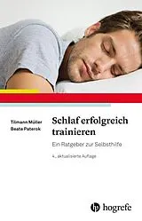 Kartonierter Einband (Kt) Schlaf erfolgreich trainieren von Tilmann Müller, Beate Paterok