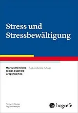 Kartonierter Einband Stress und Stressbewältigung von Markus Heinrichs, Tobias Stächele, Gregor Domes