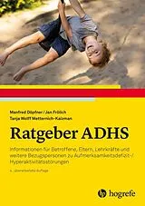 Kartonierter Einband Ratgeber ADHS von Manfred Döpfner, Jan Frölich, Tanja W. Metternich-Kaizman