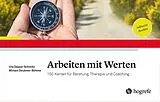 Kartonierter Einband Arbeiten mit Werten von Uta Deppe-Schmitz, Miriam Deubner-Böhme