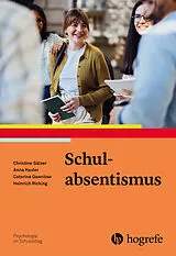 Kartonierter Einband Schulabsentismus von Christine Sälzer, Anna Hasler, Caterina Gawrilow
