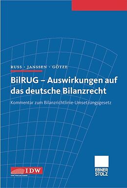 Fester Einband BilRUG - Auswirkungen auf das deutsche Bilanzrecht von Wolfgang Russ, Christian Janßen, Thomas Götze