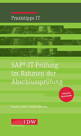 Kartonierter Einband SAP®-IT-Prüfung im Rahmen der Abschlussprüfung von Martin Lamm, Martin Mannes