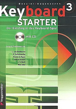 Kartonierter Einband Keyboard-Starter. Mehrbändiger Keyboardkurs für den Selbstunterricht... / Keyboard-Starter Bd. 3 von Jeromy Bessler, Norbert Opgenoorth