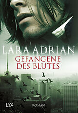 Kartonierter Einband (Kt) Gefangene des Blutes von Lara Adrian