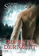 E-Book (epub) Im Feuer der Nacht von Nalini Singh