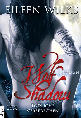 E-Book (epub) Wolf Shadow - Tödliche Versprechen von Eileen Wilks