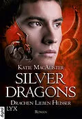E-Book (epub) Silver Dragons - Drachen lieben heißer von Katie MacAlister