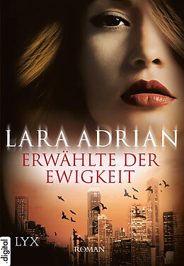 E-Book (epub) Erwählte der Ewigkeit von Lara Adrian