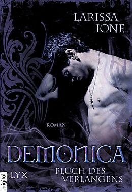E-Book (epub) Demonica - Fluch des Verlangens von Larissa Ione