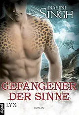 E-Book (epub) Gefangener der Sinne von Nalini Singh