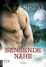 E-Book (epub) Sengende Nähe von Nalini Singh