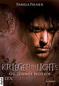 E-Book (epub) Krieger des Lichts - Ungezähmte Begierde von Pamela Palmer