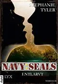 E-Book (epub) Navy SEALS - Entlarvt von Stephanie Tyler