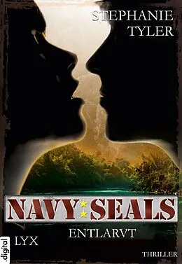 E-Book (epub) Navy SEALS - Entlarvt von Stephanie Tyler
