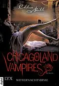 E-Book (epub) Chicagoland Vampires - Mitternachtsbisse von Chloe Neill