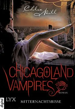 E-Book (epub) Chicagoland Vampires - Mitternachtsbisse von Chloe Neill