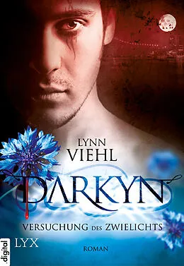 E-Book (epub) Darkyn - Versuchung des Zwielichts von Lynn Viehl