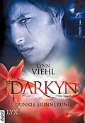 E-Book (epub) Darkyn - Dunkle Erinnerung von Lynn Viehl