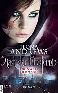 E-Book (epub) Stadt der Finsternis - Die Nacht der Magie von Ilona Andrews