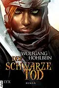 E-Book (epub) Die Chronik der Unsterblichen - Der schwarze Tod von Wolfgang Hohlbein