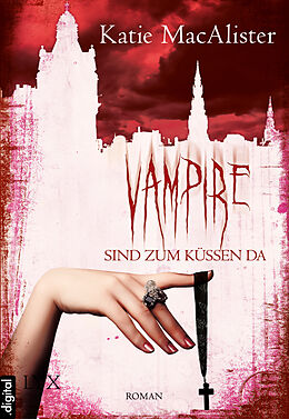 E-Book (epub) Vampire sind zum Küssen da von Katie MacAlister