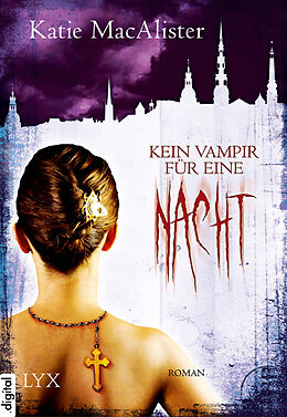 E-Book (epub) Kein Vampir für eine Nacht von Katie MacAlister