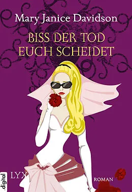 E-Book (epub) Biss der Tod euch scheidet von Mary Janice Davidson