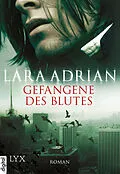 E-Book (epub) Gefangene des Blutes von Lara Adrian