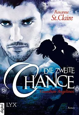 E-Book (epub) Guardian Angelinos - Die zweite Chance von Roxanne St. Claire