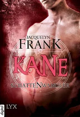 E-Book (epub) Schattenwandler - Kane von Jacquelyn Frank