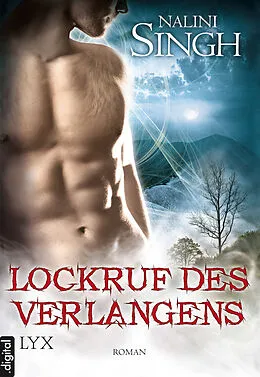 E-Book (epub) Lockruf des Verlangens von Nalini Singh