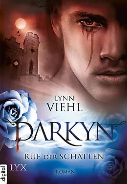 E-Book (epub) Darkyn - Ruf der Schatten von Lynn Viehl