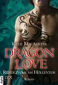 E-Book (epub) Dragon Love - Rendezvous am Höllentor von Katie MacAlister