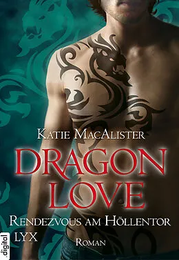 E-Book (epub) Dragon Love - Rendezvous am Höllentor von Katie MacAlister