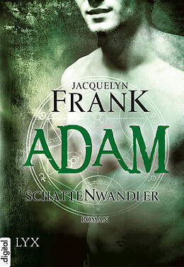 E-Book (epub) Schattenwandler - Adam von Jacquelyn Frank