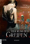 E-Book (epub) Der Kuss des Greifen von Thea Harrison