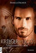 E-Book (epub) Krieger des Lichts - Ungezähmte Liebe von Pamela Palmer