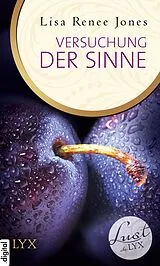 E-Book (epub) Lust de LYX - Versuchung der Sinne von Lisa Renee Jones