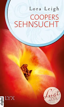 E-Book (epub) Lust de LYX - Coopers Sehnsucht von Lora Leigh