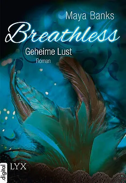 E-Book (epub) Breathless - Geheime Lust von Maya Banks